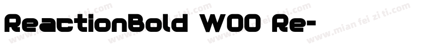 ReactionBold W00 Re字体转换